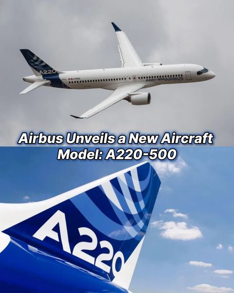 ایرباس در آستانه معرفی A220-500